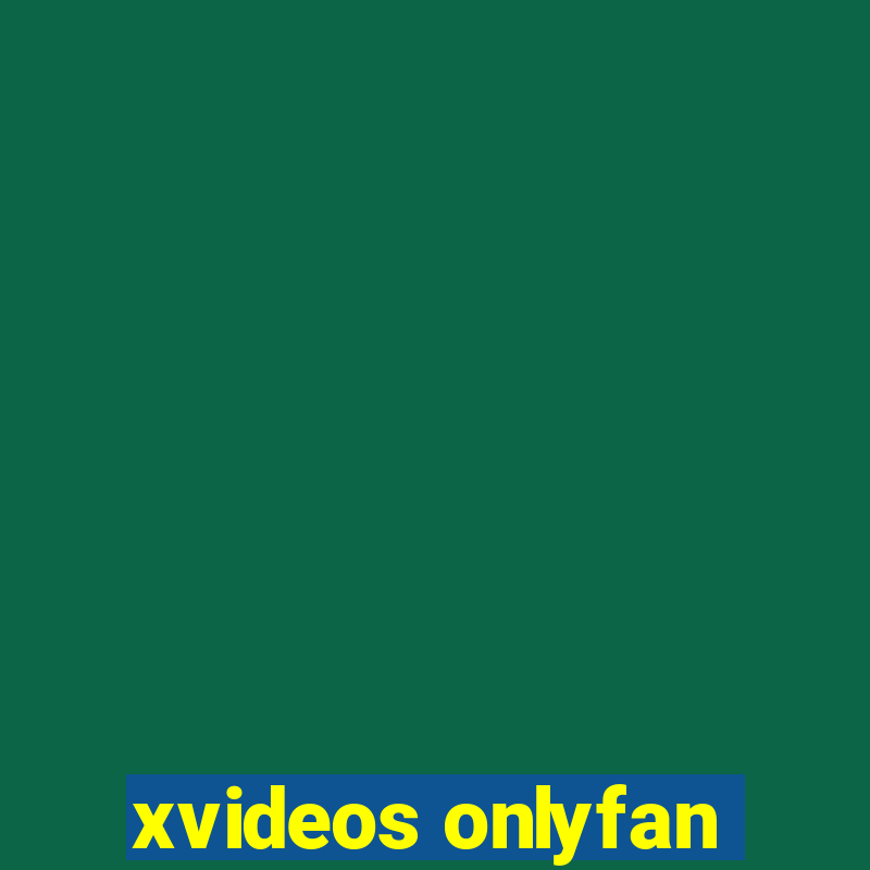 xvideos onlyfan